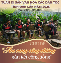 TUẦN DI SẢN VĂN HÓA CÁC DÂN TỘC TỈNH ĐẮK LẮK NĂM 2025